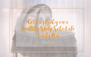 Getting Baby on a Healthy Sleep Schedule Early On