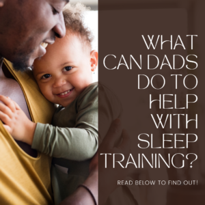 how dads can help with sleep training