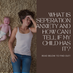 understanding separation anxiety in children